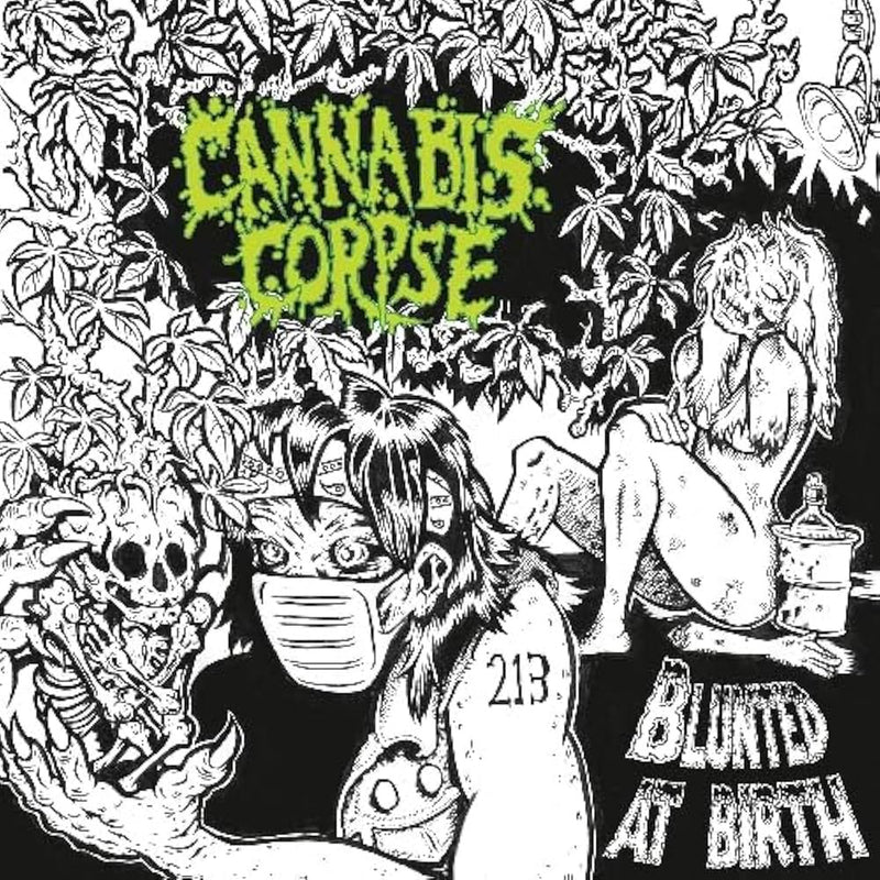 Cannabis Corpse "Blunted at Birth" CD