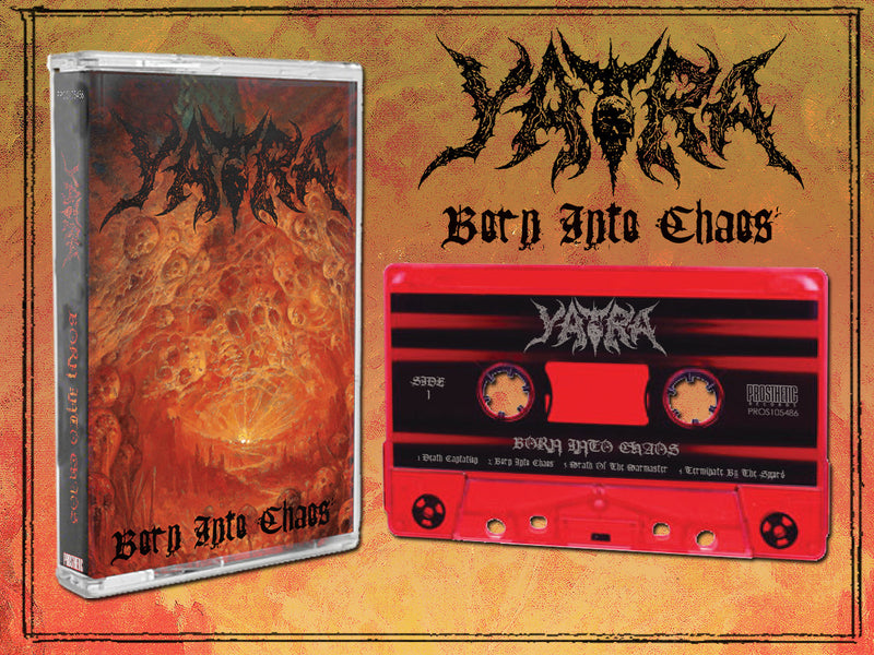 Yatra "Born Into Chaos" Cassette