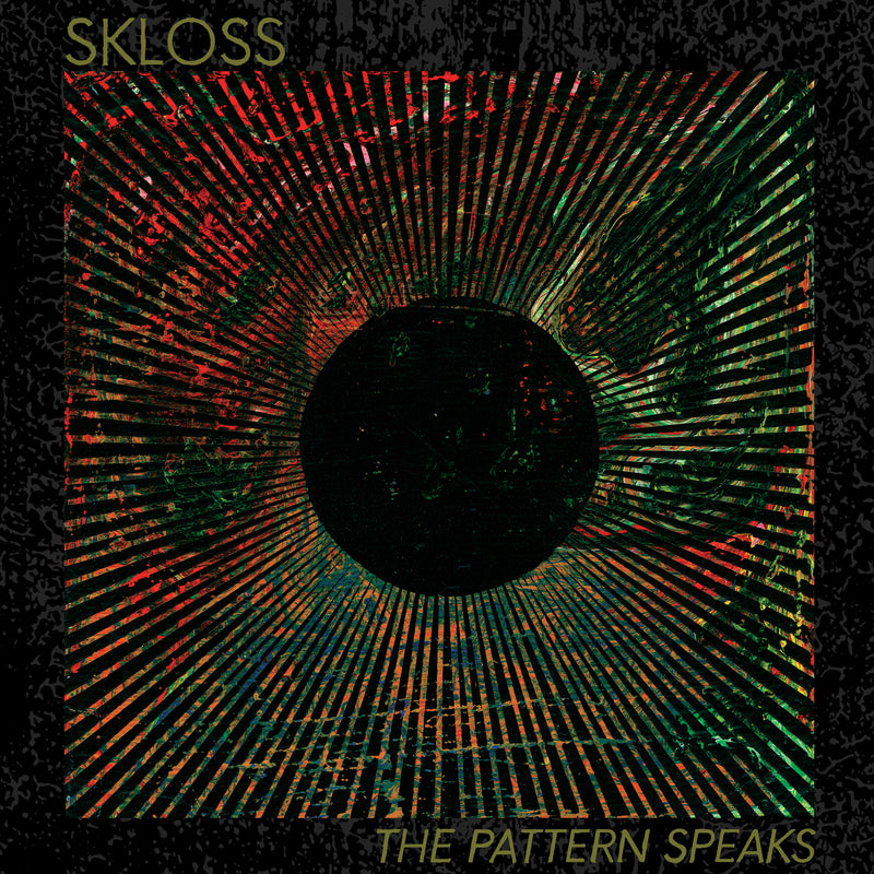 SKLOSS "The Pattern Speaks - Clear Red LP" 12"