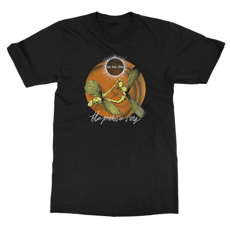 Sun Dont Shine "The Promise Song" T-Shirt