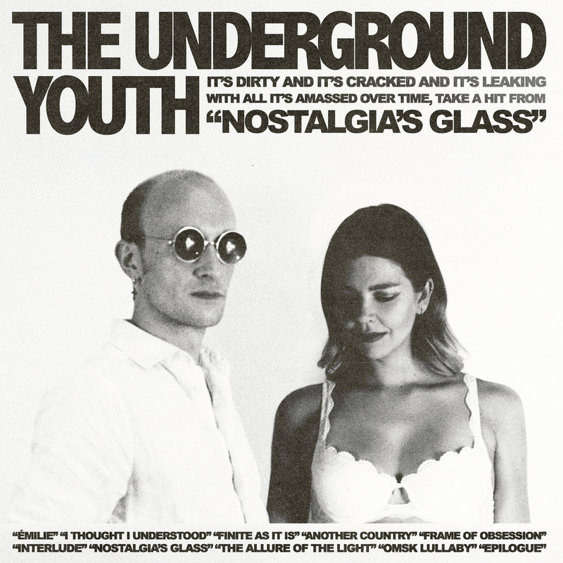 The Underground Youth "Nostalgia's Glass" 12"