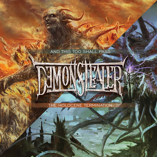 Demonstealer "And This Too Shall Pass + The Holocene Termination" CD