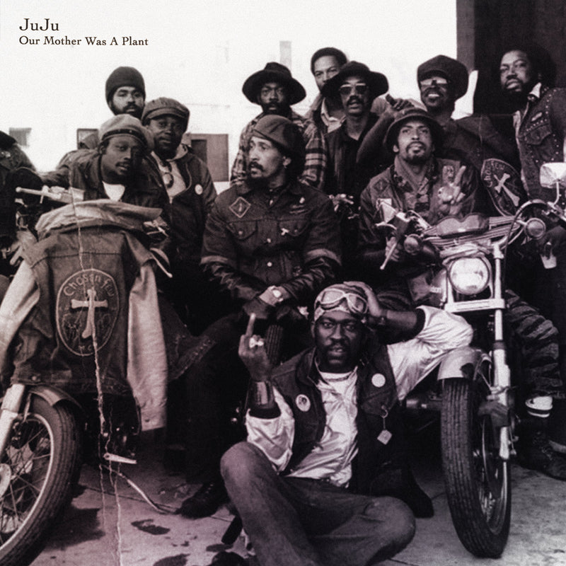 JuJu "Our Mother Was A Plant" CD