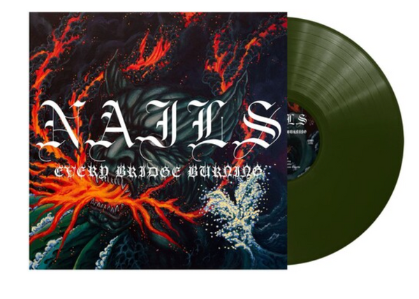 Nails "Every Bridge Burning" 12"