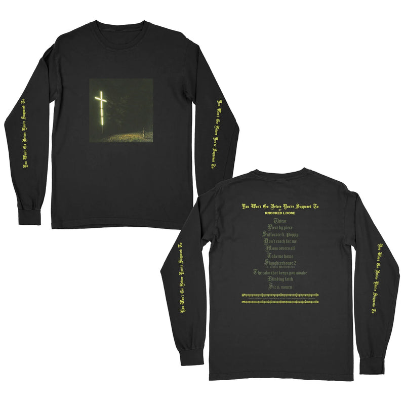 Knocked Loose "You Won't Go Before You're Supposed To" Longsleeve