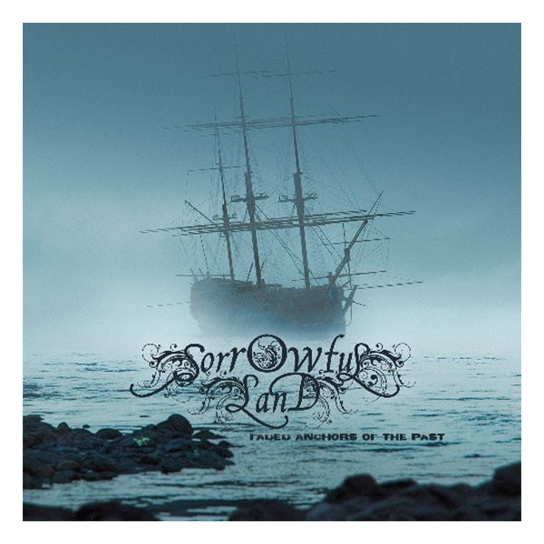 Sorrowful Land "Faded Anchors of the Past" CD