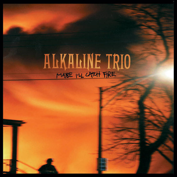 Alkaline Trio "Maybe I'll Catch Fire" 12"