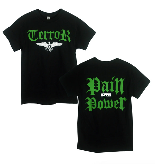 Terror "Pain Into Power" T-Shirt