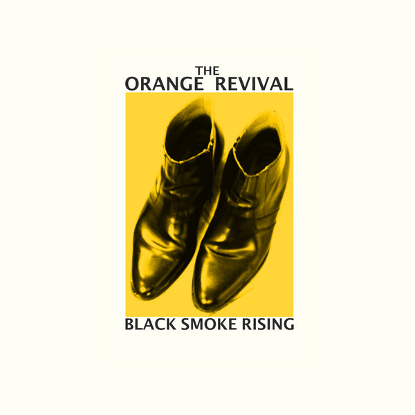 The Orange Revival "Black Smoke Rising" 12"