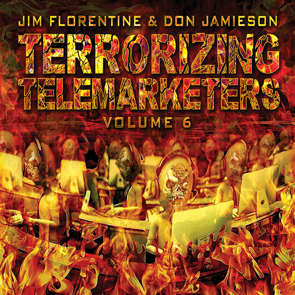 Jim Florentine "Terrorizing Telemarketers, Vol. 6" CD