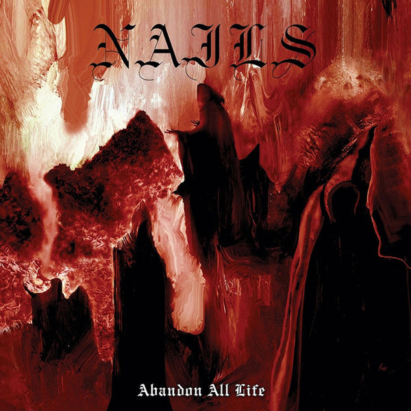 Nails "Abandon All Life" 12"