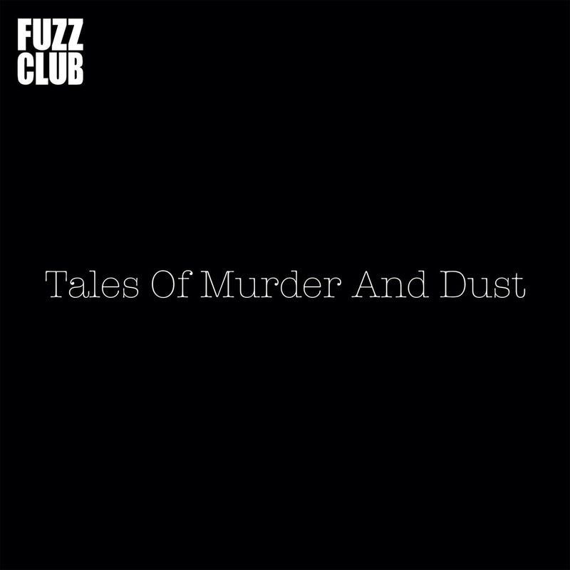 Tales Of Murder And Dust "FUZZ CLUB SESSION" 12"