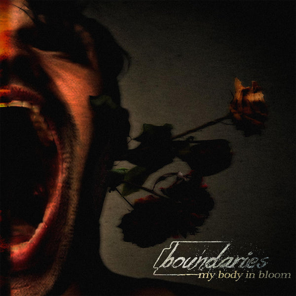 Boundaries "My Body In Bloom" CD