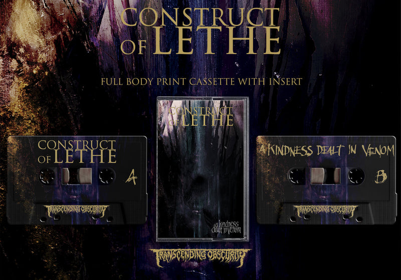 Construct Of Lethe "A Kindness Dealt In Venom" Hand-Numbered Edition Cassette