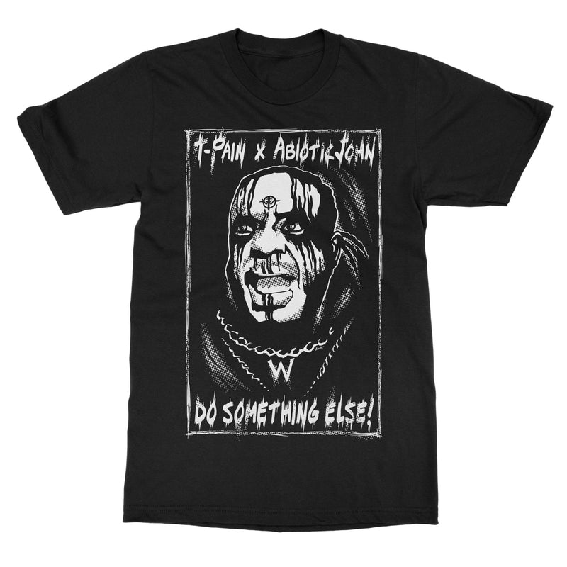 AbioticJohn "Do Something Else T-Pain Collab" T-Shirt