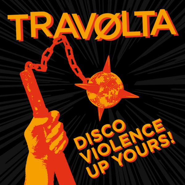 Travolta "Disco Violence Up Yours! " CD