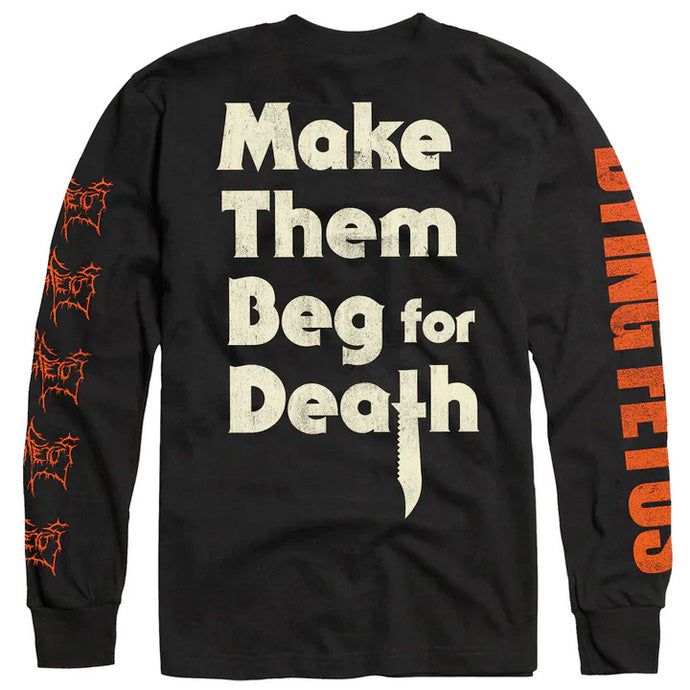 Dying Fetus "Make Them Beg For Death" Longsleeve