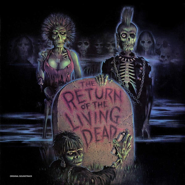 The Return Of The Living Dead (1985) "Original Motion Picutre Soundtrack" 12"