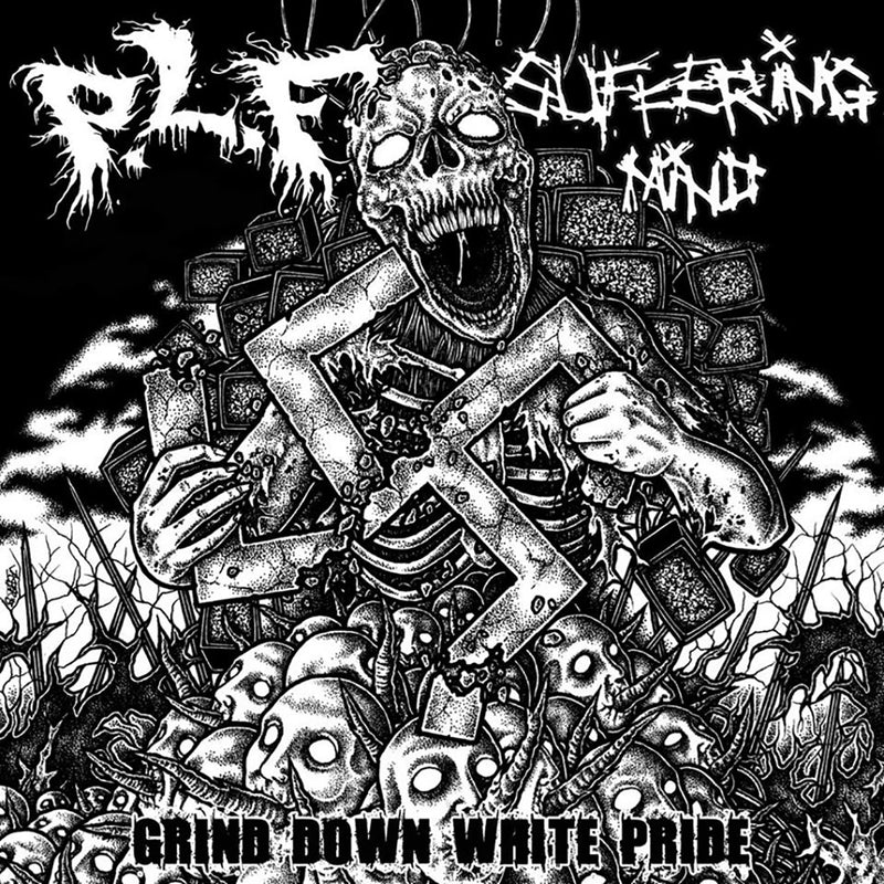 PLF / Suffering Mind "Grind Down White Pride Split" 5"