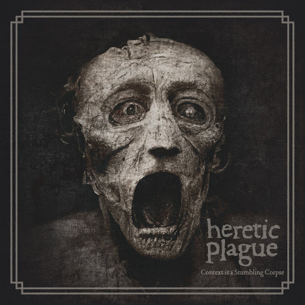 Heretic Plague "Context Is A Stumbling Corpse" CD